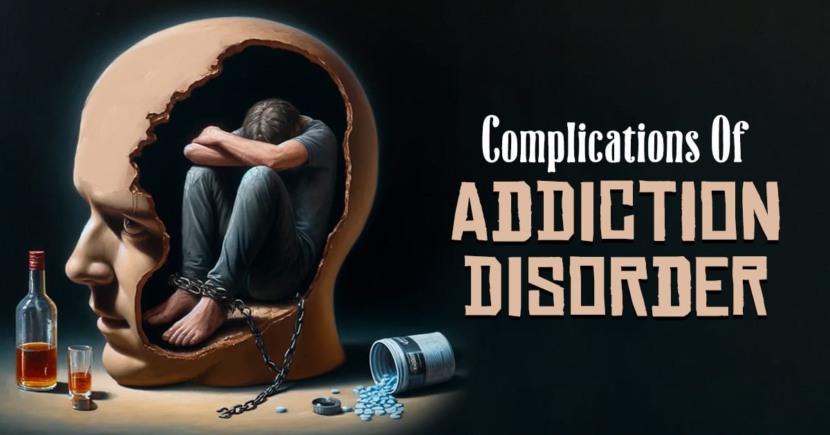 Complications of addiction